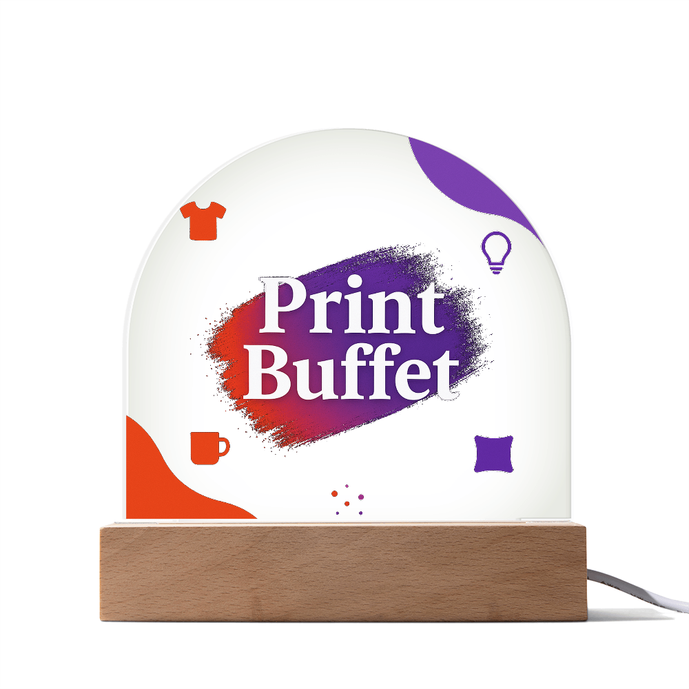 Printed Acrylic Dome Plaque with Led Light - PrintBuffet