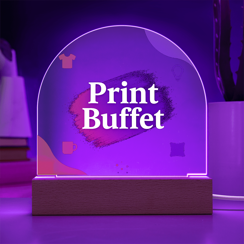 Printed Acrylic Dome Plaque with Led Light - PrintBuffet