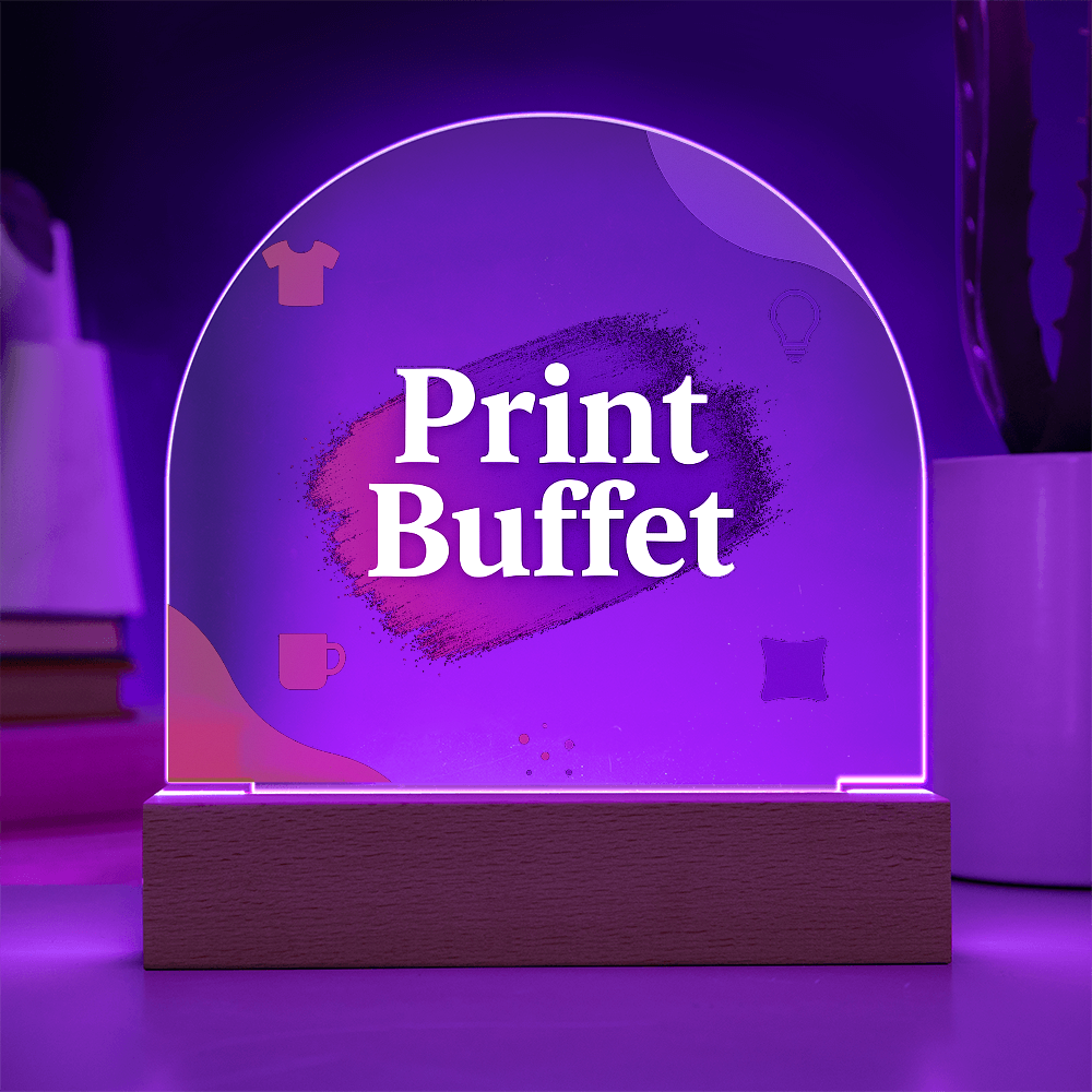 Printed Acrylic Dome Plaque with Led Light - PrintBuffet